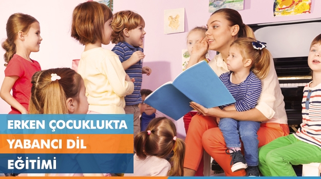 Erken Çocuklukta Yabancı Dil Eğitimi