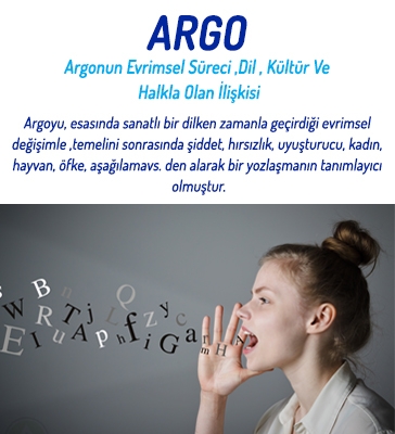 Argonun Evrimsel Süreci, Dil, Kültür ve Halkla Olan İlişkisi