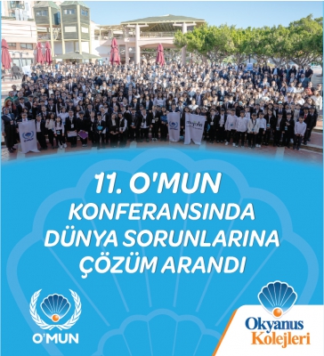 11.⁠OMUN KONFERANSINDA DÜNYA SORUNLARINA ÇÖZÜM ARANDI