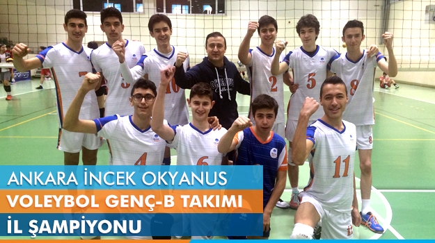 Ankara İncek Okyanus Koleji Voleybol Genç - B Takımı İl Şampiyonu