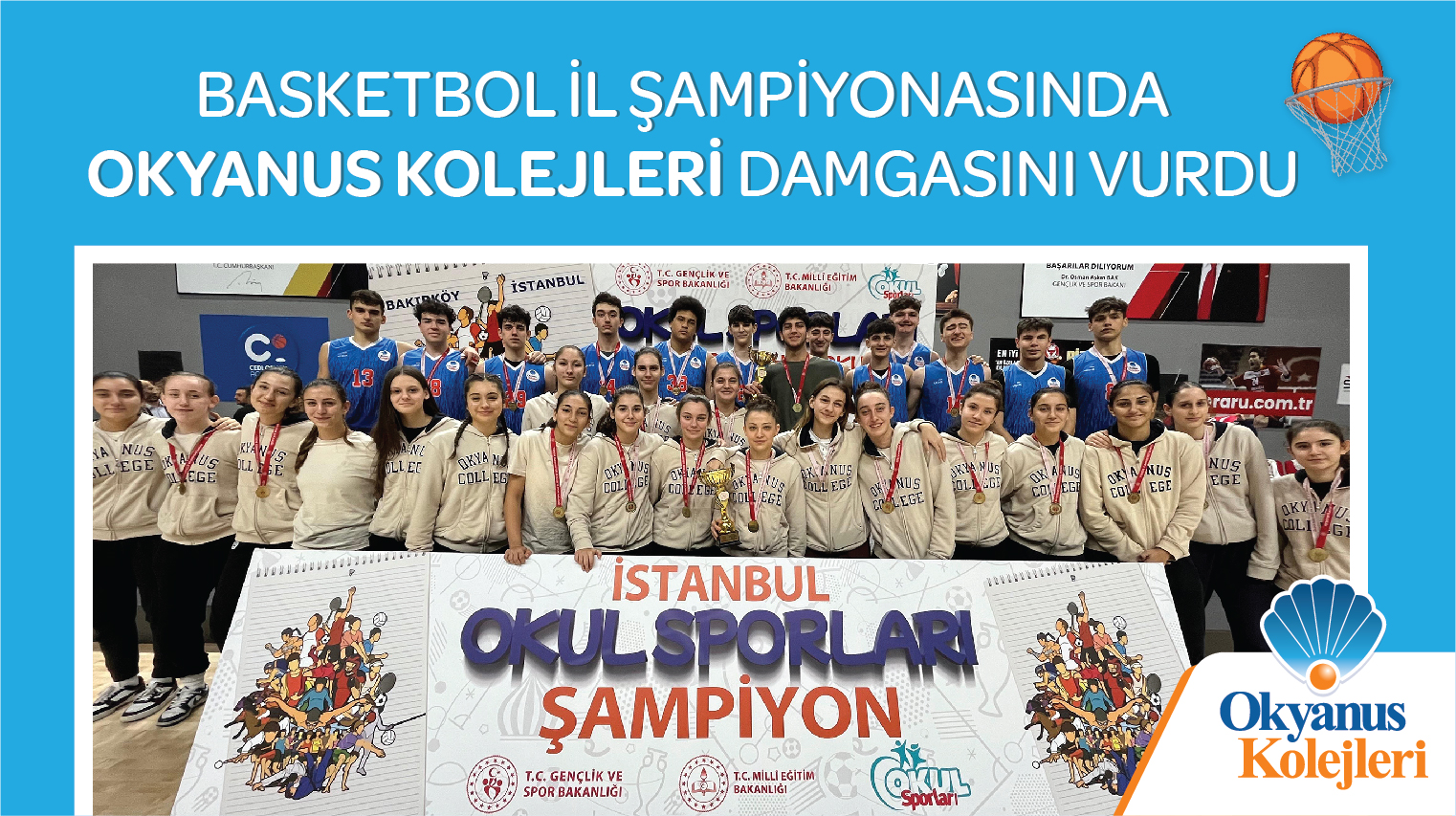 BASKETBOL İL ŞAMPİYONASINDA OKYANUS KOLEJLERİ DAMGASINI VURDU