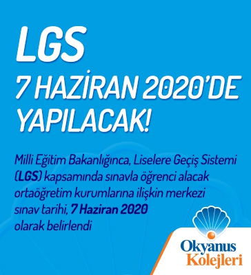 LGS 7 Haziran 2020’de Yapılacak!