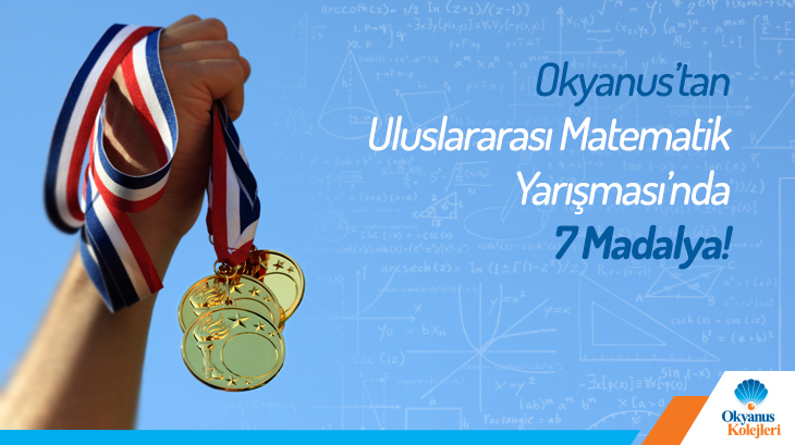 Okyanus'tan Uluslararası Matematik Yarışması'nda 7 Madalya Birden!