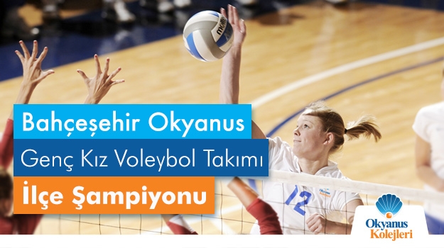 Bahçeşehir Okyanus Genç Kız Voleybol Takımı, İlçe Şampiyonu