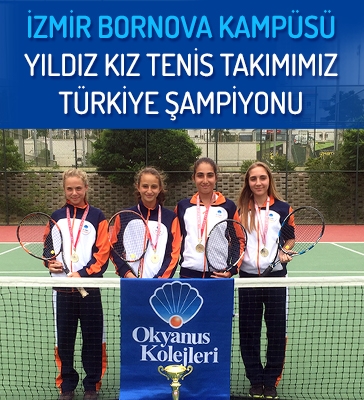 İzmir Bornova Kampüsü Yıldız Kız Tenis Takımımız Türkiye Şampiyonu