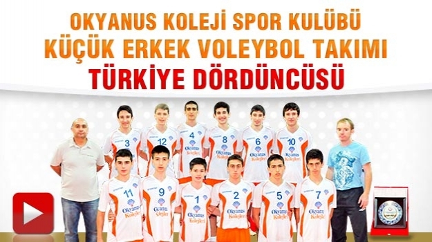 Küçük Erkek Voleybol Takımı, Türkiye Şampiyonası'nda 4. Oldu
