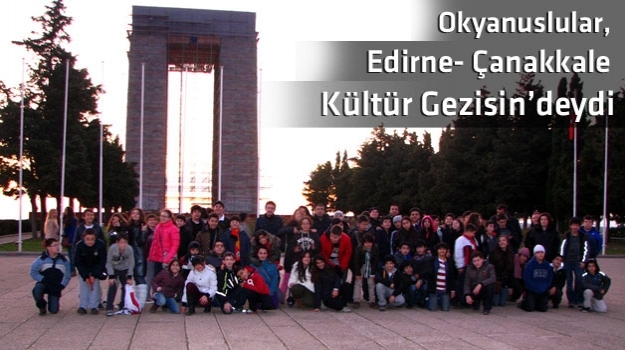 Edirne- Çanakkale Kültür Gezisi