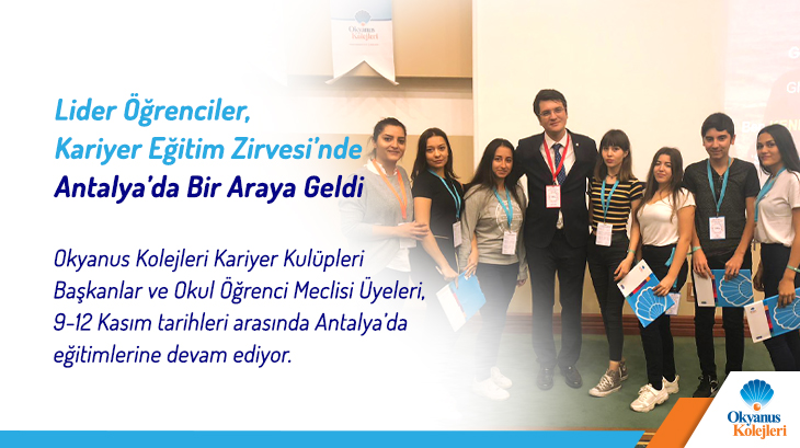 Lider Öğrenciler Kariyer Eğitim Zirvesi’nde Antalya’da Bir Araya Geldi