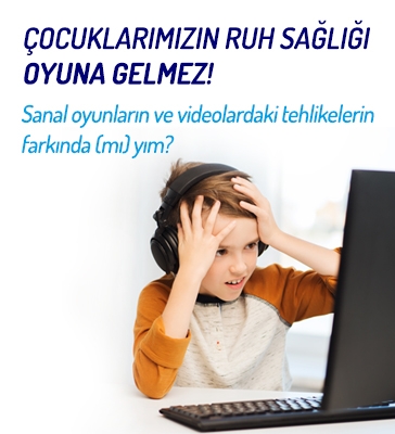 Çocuklarımızın Ruh Sağlığı Oyuna Gelmez