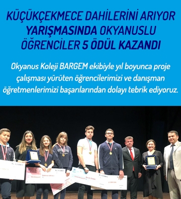 Küçükçekmece Dahilerini Arıyor Yarışmasında Okyanuslu Öğrenciler 5 Ödül Kazandı