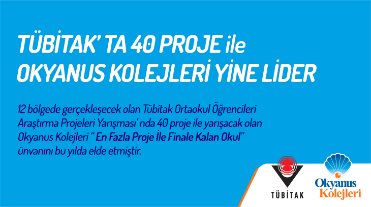 TÜBİTAK’ta 40 Proje ile Okyanus Kolejleri Yine Lider