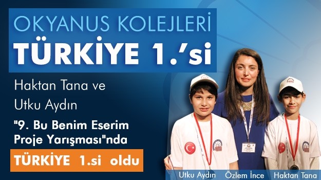 "9. Bu Benim Eserim Proje Yarışması"nda  Haktan Tana ve Utku Aydın TÜRKİYE 1.si