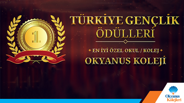 'Türkiye Gençlik Ödülleri' En İyi Özel Okul Ödülü Okyanus'un