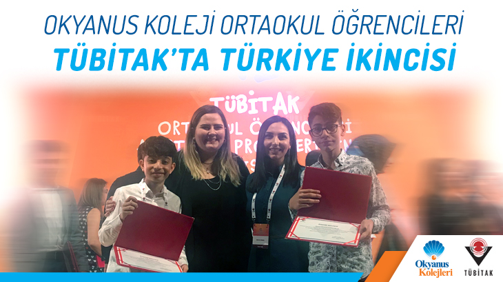 Okyanus Koleji Ortaokul Öğrencileri Tübitak'ta Türkiye İkincisi