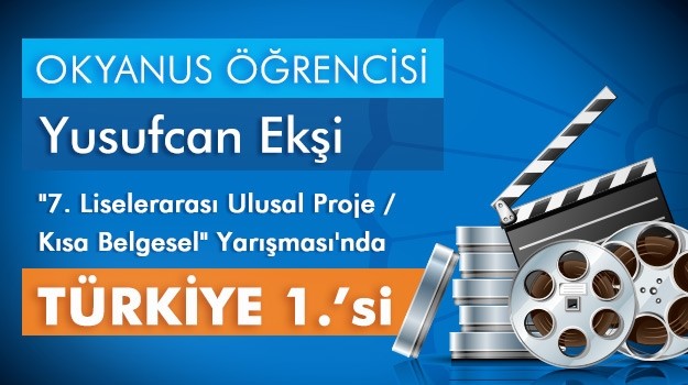 Yusufcan Ekşi, "7. Liselerarası Ulusal Proje/Kısa Belgesel Yarışması"nda Türkiye 1.'si
