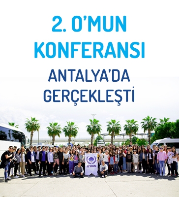 2.si Düzenlenen O'MUN Konferansı Antalya'da Gerçekleşti