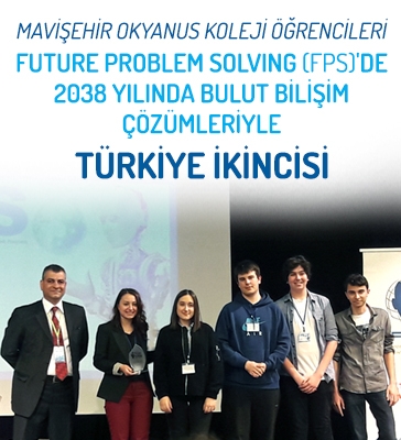 Mavişehir Okyanus Koleji Öğrencileri Future Problem Solving (FPS) 'de 2038 Yılında Bulut Bilişim Çözümleriyle Türkiye 2.si