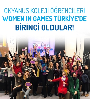 Okyanus Koleji Öğrencileri Women In Games Türkiye’de Oyun Tasarımında Birinci Oldular