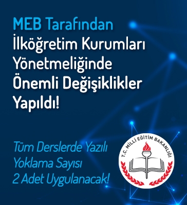 MEB Tarafından İlköğretim Kurumları Yönetmeliğinde Önemli Değişiklikler Yapıldı!