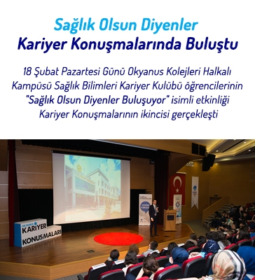 Sağlık Olsun Diyenler Kariyer Konuşmalarında Buluştu