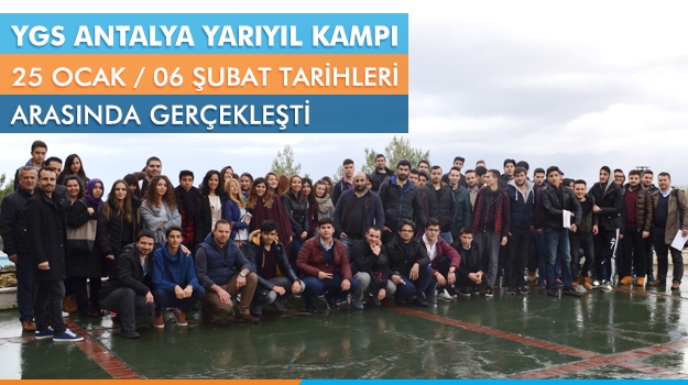 YGS Antalya Yarıyıl Kampı 25 Ocak-06 Şubat Tarihleri Arasında Yapıldı