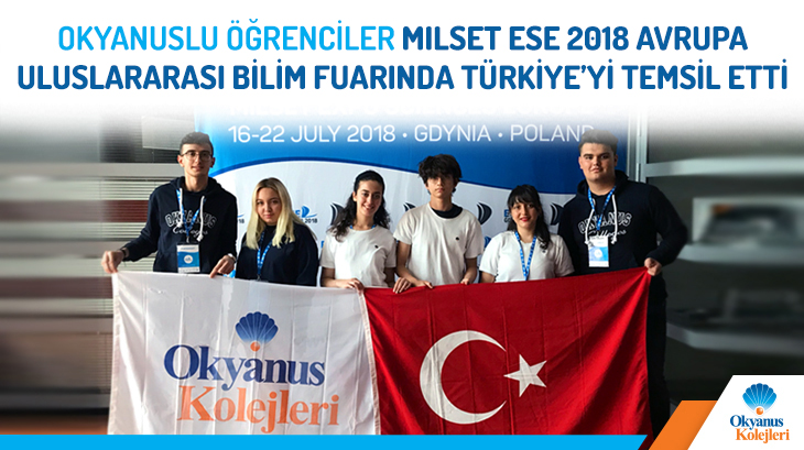 Okyanuslu Öğrenciler Milset Ese 2018 Avrupa Uluslararası Bilim Fuarında Türkiye'yi Temsil Etti