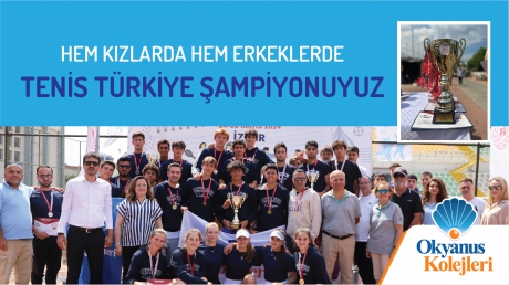 Hem Kızlarda Hemde Erkeklerde Tenis Türkiye Şampiyonuyuz